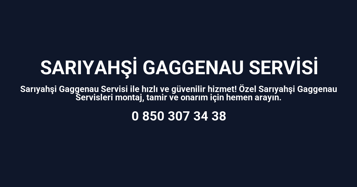 Sarıyahşi Gaggenau Servisi